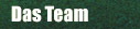 Das Team / Die Crew
